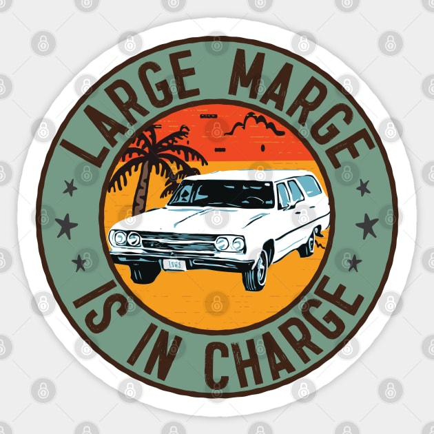 Large Marge is in Charge Sticker by Camp Happy Hour